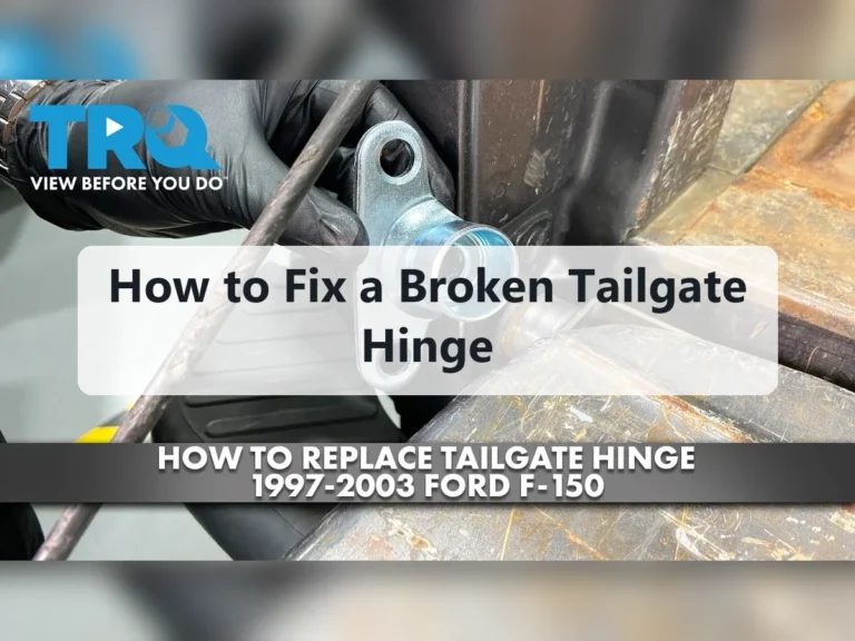 How to Fix a Broken Tailgate Hinge